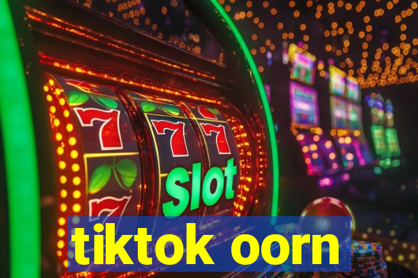 tiktok oorn